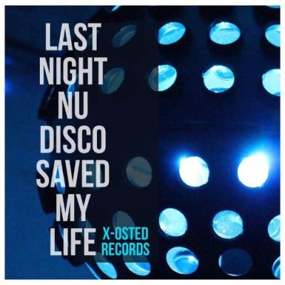 VA - LAST NIGHT NU DISCO SAVED MY LIFE (2021) (MP3)