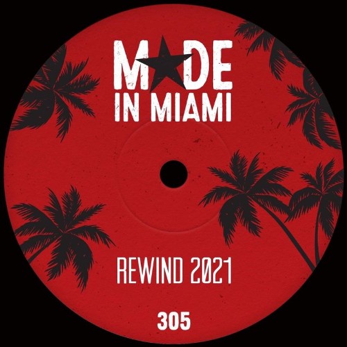 VA - Made In Miami Rewind 2021 (2021) (MP3)
