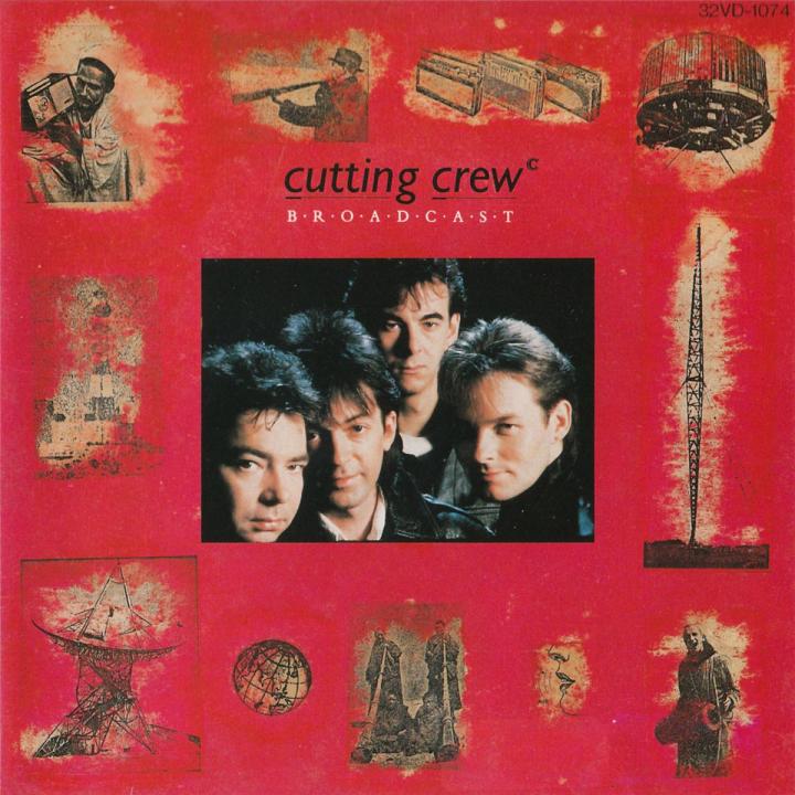 Cutting Crew - Broadcast 1986  (Japan Edition 1987) (LOSSLESS + MP3)