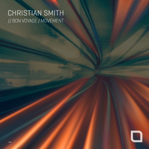 VA - Christian Smith - Bon Voyage / Movement (2021) (MP3)