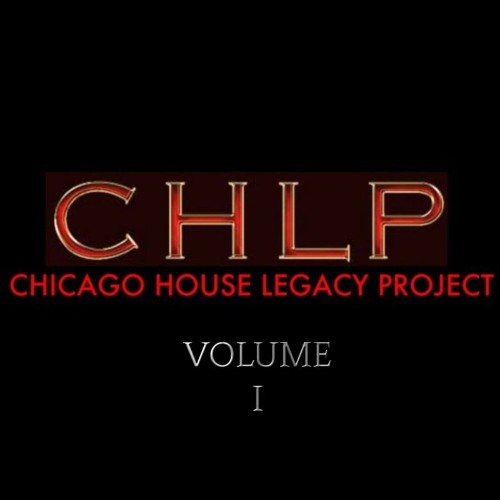 Chicago House Legacy Project, Vol. 1 (2021)
