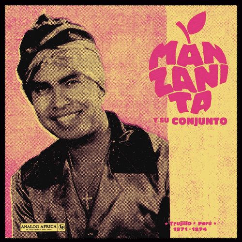 VA - Manzanita y su Conjunto - Trujillo, Perú 1971 - 1974 (2021) (MP3)