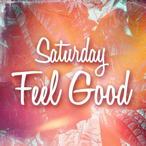 Saturday Feel Good (2021)