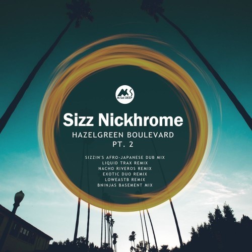 VA - Sizz Nickhrome - Hazelgreen Boulevard, Pt. 2 (2021) (MP3)