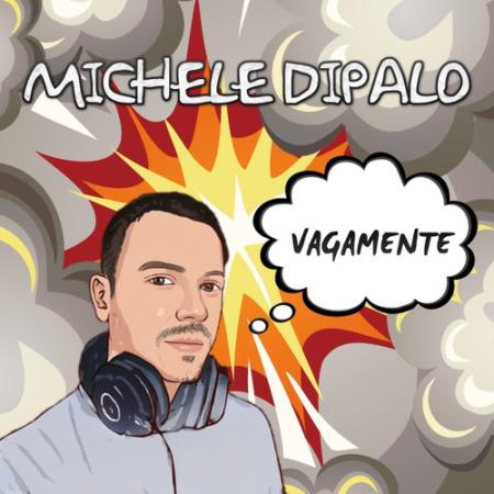 Michele Dipalo - Vagamente (2021)