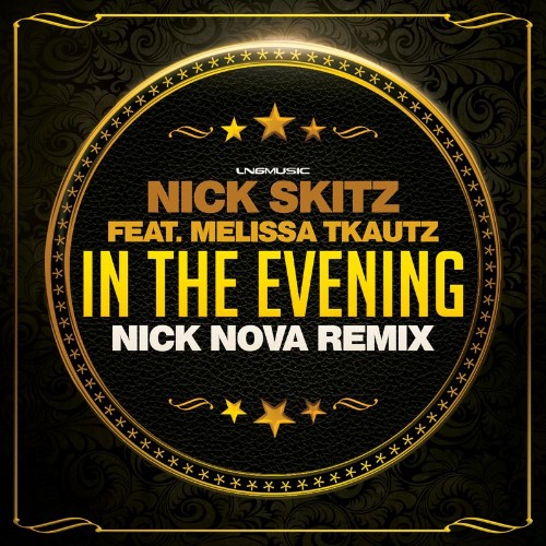 Nick Skitz feat Melissa Tkautz - In the Evening (Nick Nova Remix) (2021)