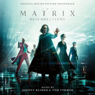 VA - Thomas Fehlmann, Johnny Klimek, Tom Tykwer - The Matrix Resurrections-OST (2021) (MP3)