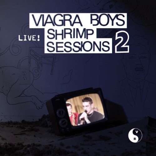 VA - Viagra Boys - Shrimp Sessions 2 (2021) (MP3)
