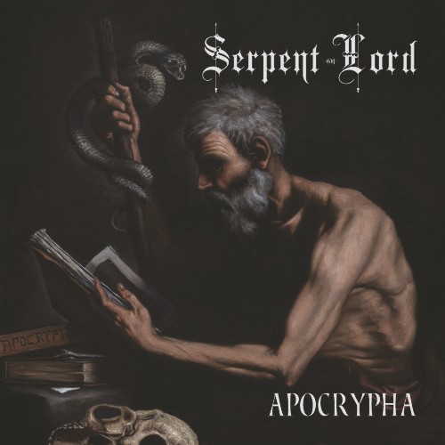 Serpent Lord - Apocrypha (2021)