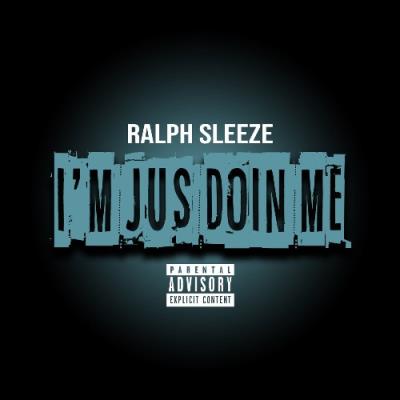VA - Ralph Sleeze - I'm Jus Doin Me (2021) (MP3)