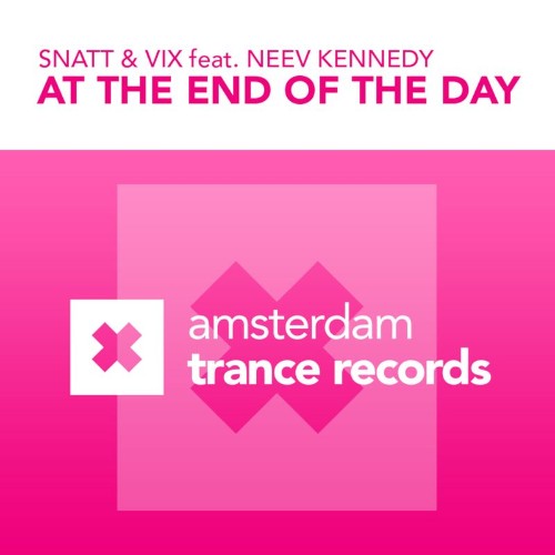 Snatt & Vix ft. Neev Kennedy - At The End Of The Day (2021)