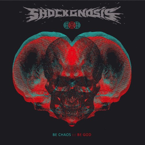 VA - Shockgnosis - Be Chaos Be God (2021) (MP3)