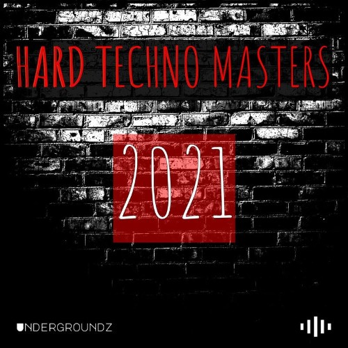 HARD TECHNO MASTERS 2021 (2021)