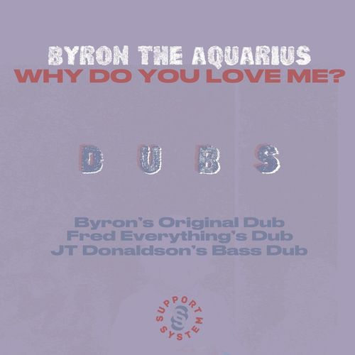 VA - Byron the Aquarius - Why Do You Love Me? (2021) (MP3)