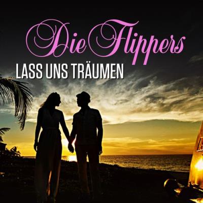 VA - Die Flippers - Lass uns traeumen (2021) (MP3)