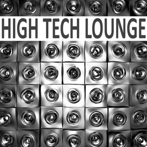 VA - High Tech Lounge (2021) (MP3)