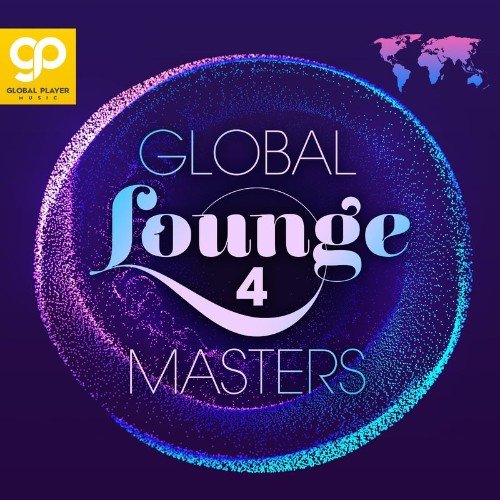 VA - Global Lounge Masters, Vol. 4 (2021) (MP3)