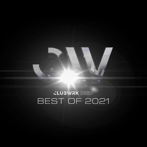 VA - CLUBWRK DEEP - Best of 2021 (2021) (MP3)