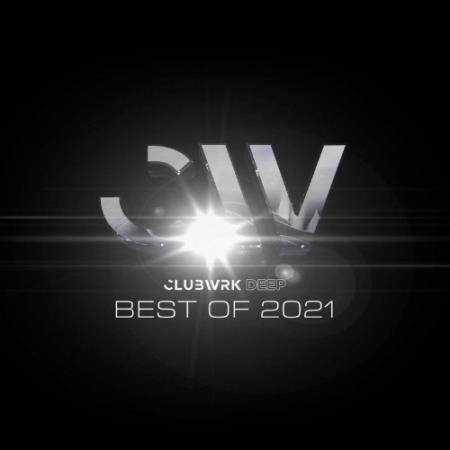 CLUBWRK DEEP - Best of 2021 (2021)