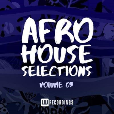 VA - Afro House Selections, Vol. 03 (2021) (MP3)