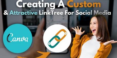 Canva For Influencers - Create A Custom And Attractive LinkTree For Social Media