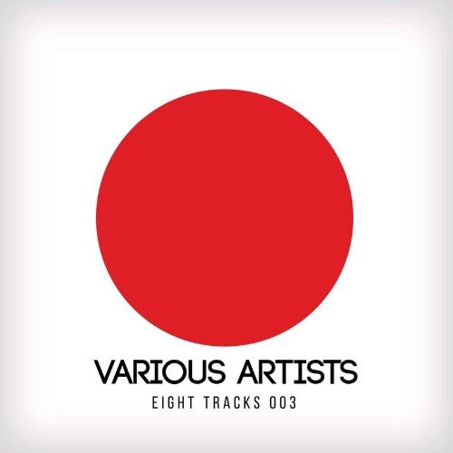 VA - EIGHT TRACKS 003 (2021) (MP3)