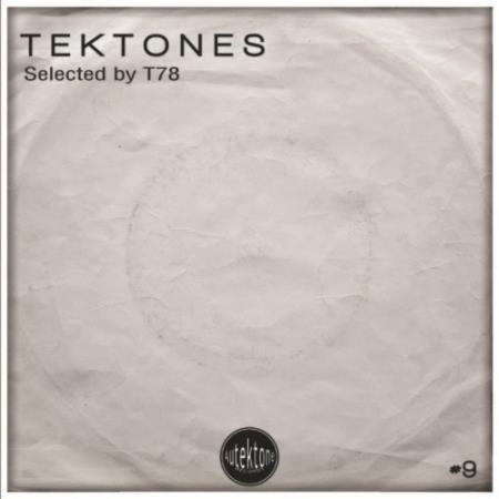 Tektones #9 (Selected by T78) (2021)