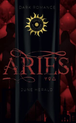June Herald - Aries Das Feuer in der Finsternis