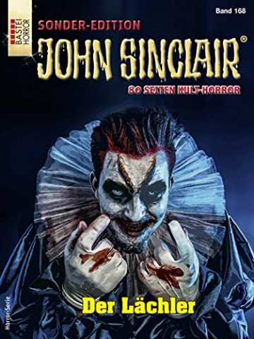 Cover: Jason Dark - John Sinclair Sonder-Edition 168 - Der Lächler