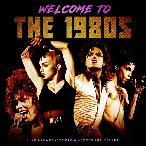 Welcome To The 1980s (Live) (2021)