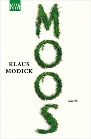 Cover: Klaus Modick - Moos