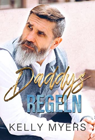 Cover: Kelly Myers - Daddys Regeln