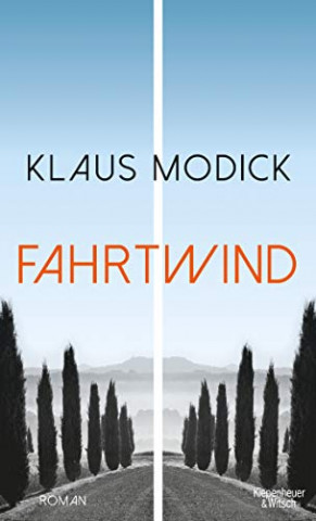 Cover: Klaus Modick - Fahrtwind