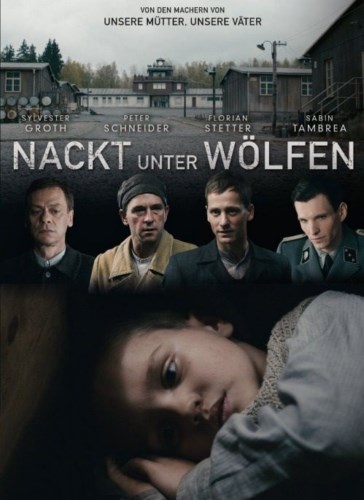 Картинка Голый среди волков / Nackt unter Wölfen / Naked Among Wolves (2015) HDRip / BDRip 720p / BDRip 1080p