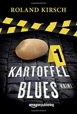 Cover: Kirsch, Roland - Kartoffelblues