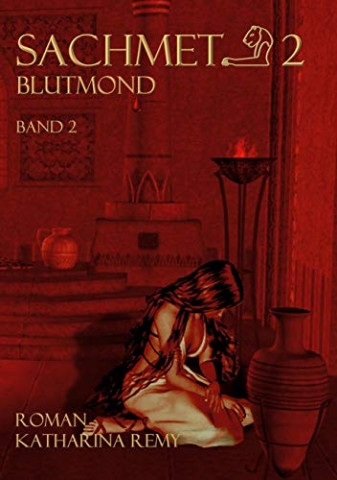 Cover: Katharina Remy - Sachmet Blutmond