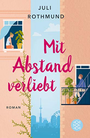 Cover: Juli Rothmund - Mit Abstand verliebt