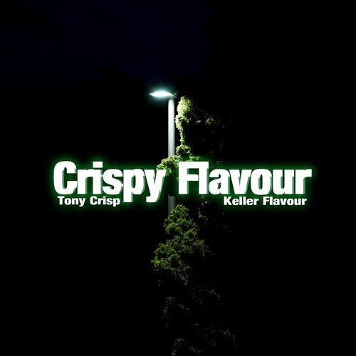 VA - Tony Crisp & Keller Flavour - Crispy Flavour (2021) (MP3)