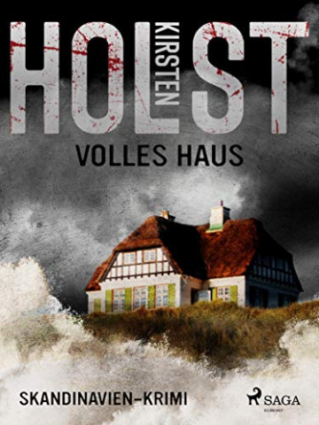 Cover: Kirsten Holst - Volles Haus - Skandinavien-Krimi