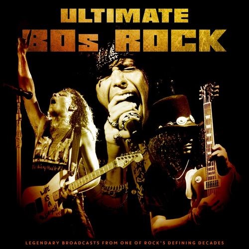 Ultimate 80s Rock (Live) (2021) FLAC