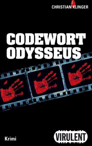 Cover: Klinger, Christian - Codewort Odysseus