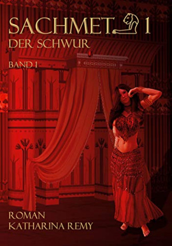 Cover: Katharina Remy - Sachmet Der Schwur