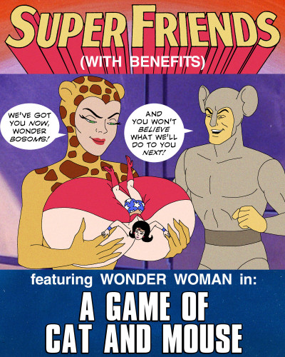 Super Friends with Benefits - A Game of Cat and Mouse