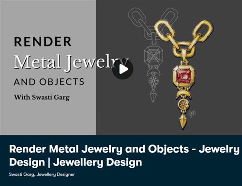 Skillshare – Render Metal Jewelry and Objects