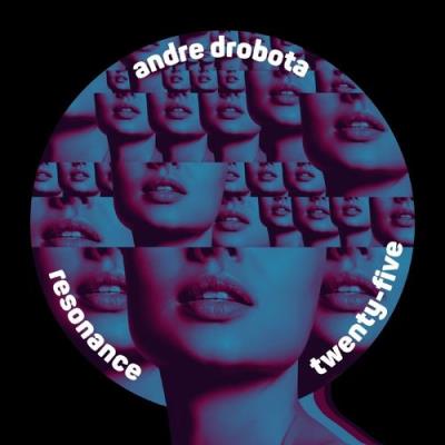 VA - Andre Drobota - Resonance Twenty-Five (2021) (MP3)