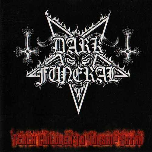 Dark Funeral - Teach Children To Worship Satan (2000) (EP) (LOSSLESS)