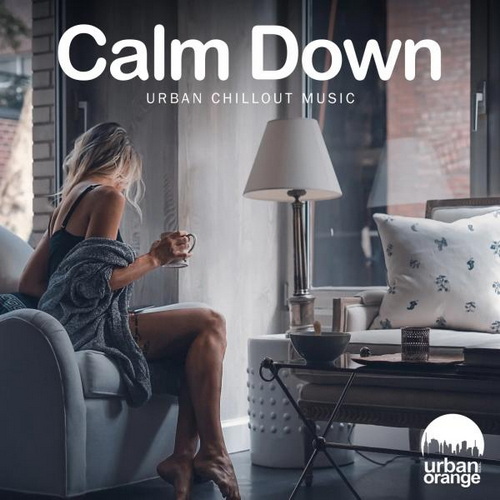 Calm Down: Urban Chillout Music (2021) FLAC
