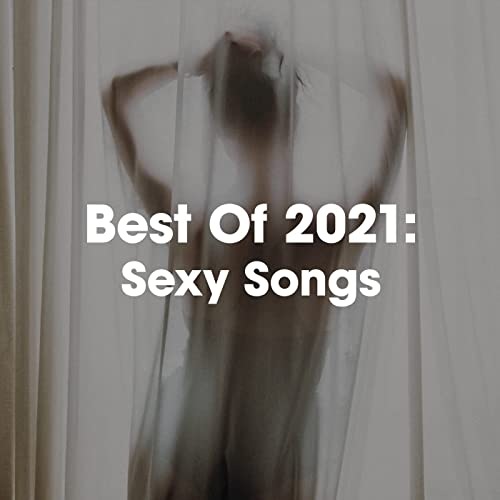 Best of 2021: Sexy Songs (2021)