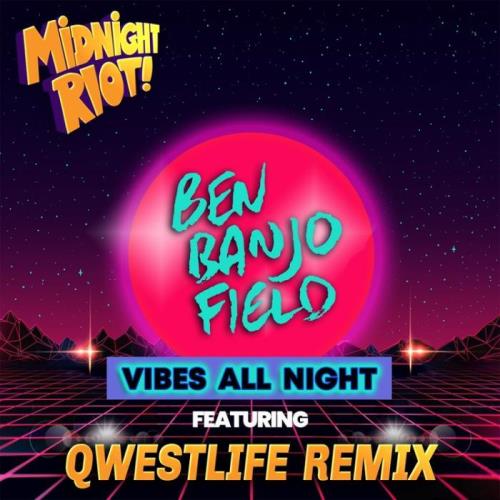VA - Ben Banjo Field - Vibes All Night (2021) (MP3)