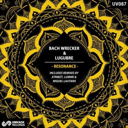 Bach Wrecker, Lugubre - Resonance (2021)